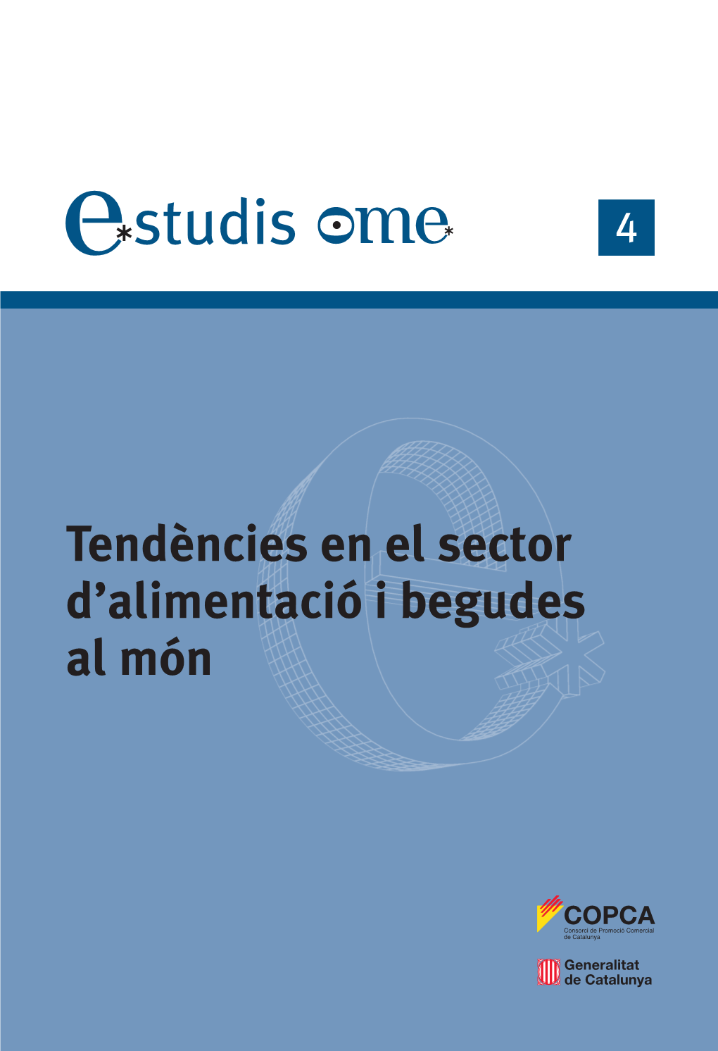 Tendències En El Sector D'alimentació I Begudes Al