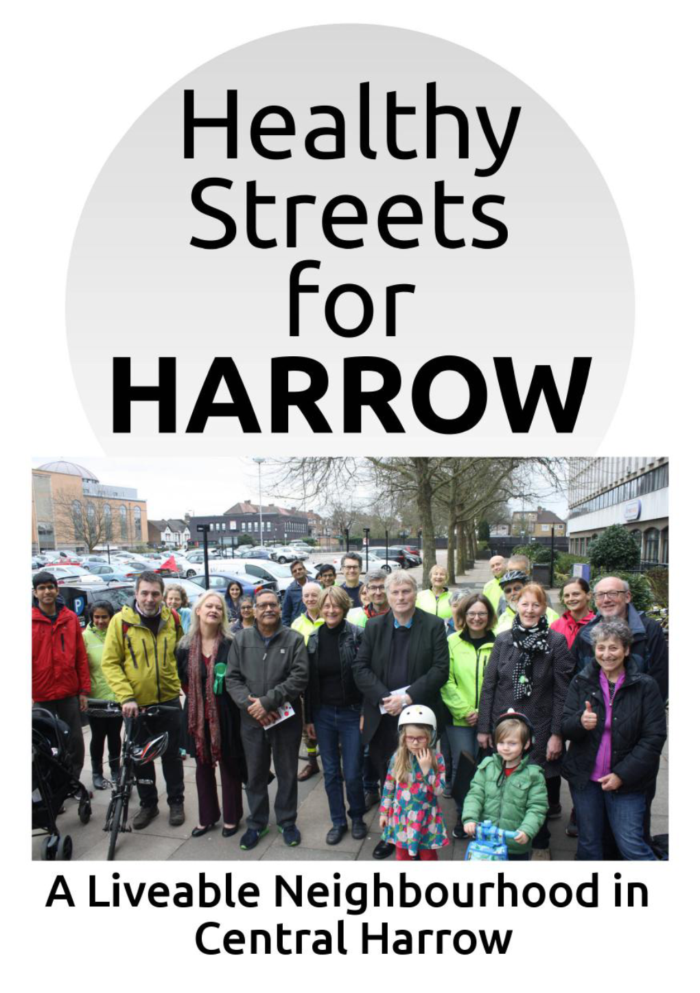 Healthy Streets for Harrow Campaign, Led by Harrow Cyclists, a Branch of the London Cycling Campaign (