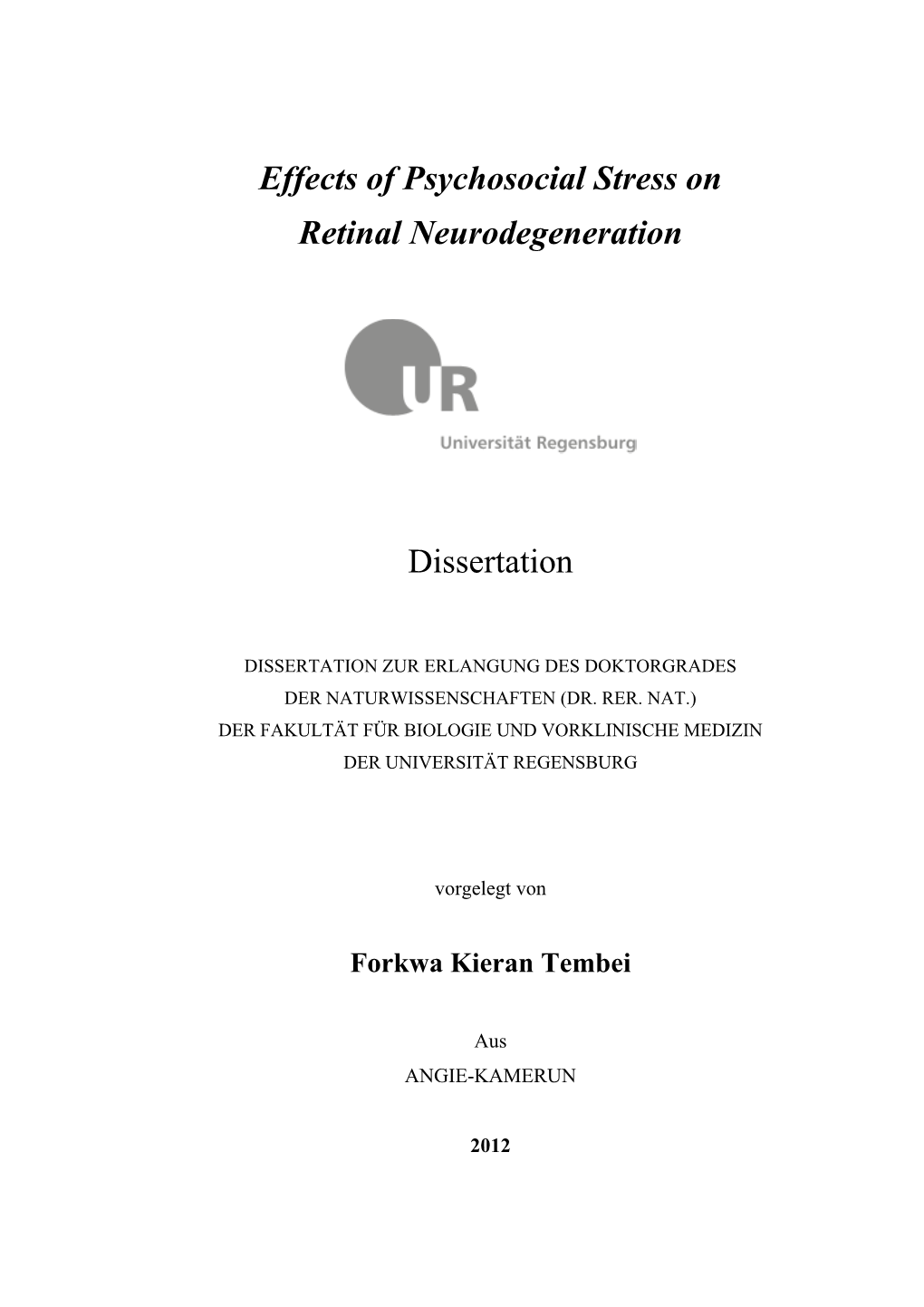 Effects of Psychosocial Stress on Retinal Neurodegeneration