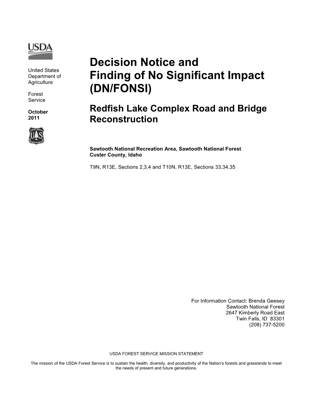 Decision Notice and Finding of No Significant Impact for the Redfish Lake Complex Road and Bridge Reconstruction Project Are Presented Here