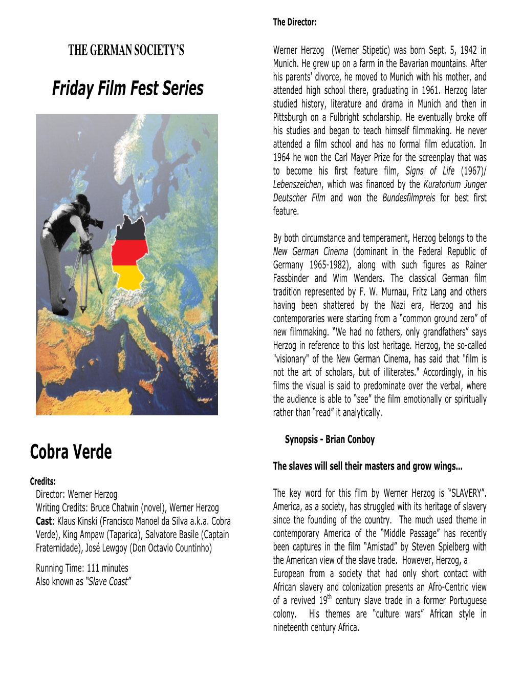 Friday Film Fest Series Cobra Verde