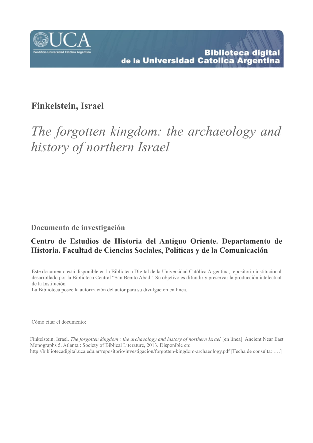 The Forgotten Kingdom: the Archaeology and History of Northern Israel