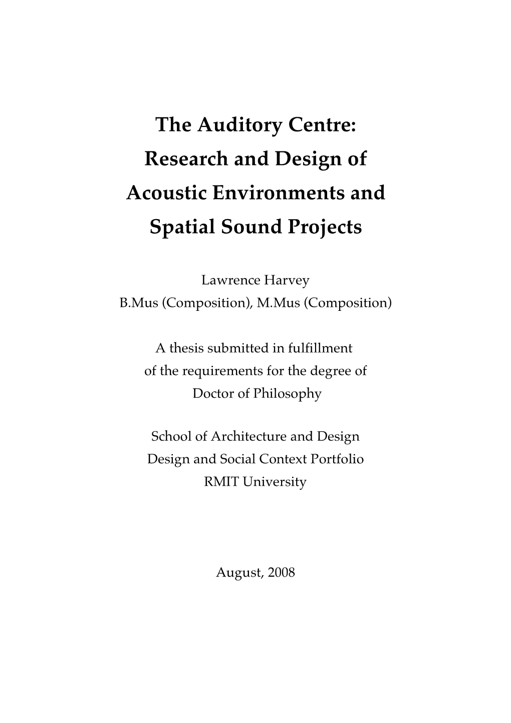 The Auditory Centre: Research and Design of Acoustic Environments And