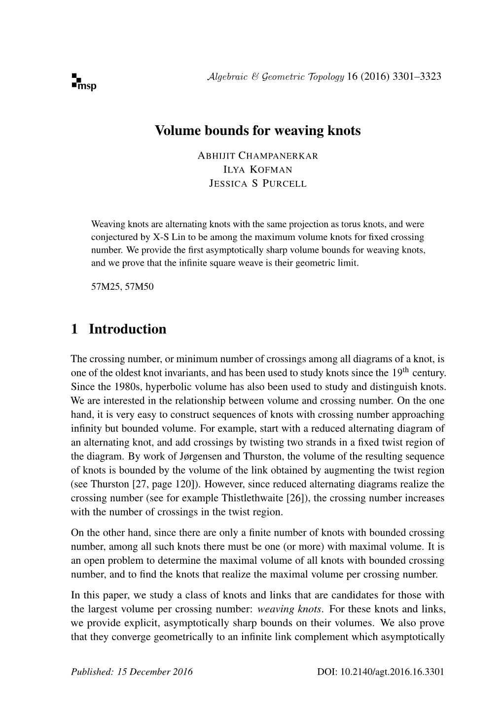 Volume Bounds for Weaving Knots