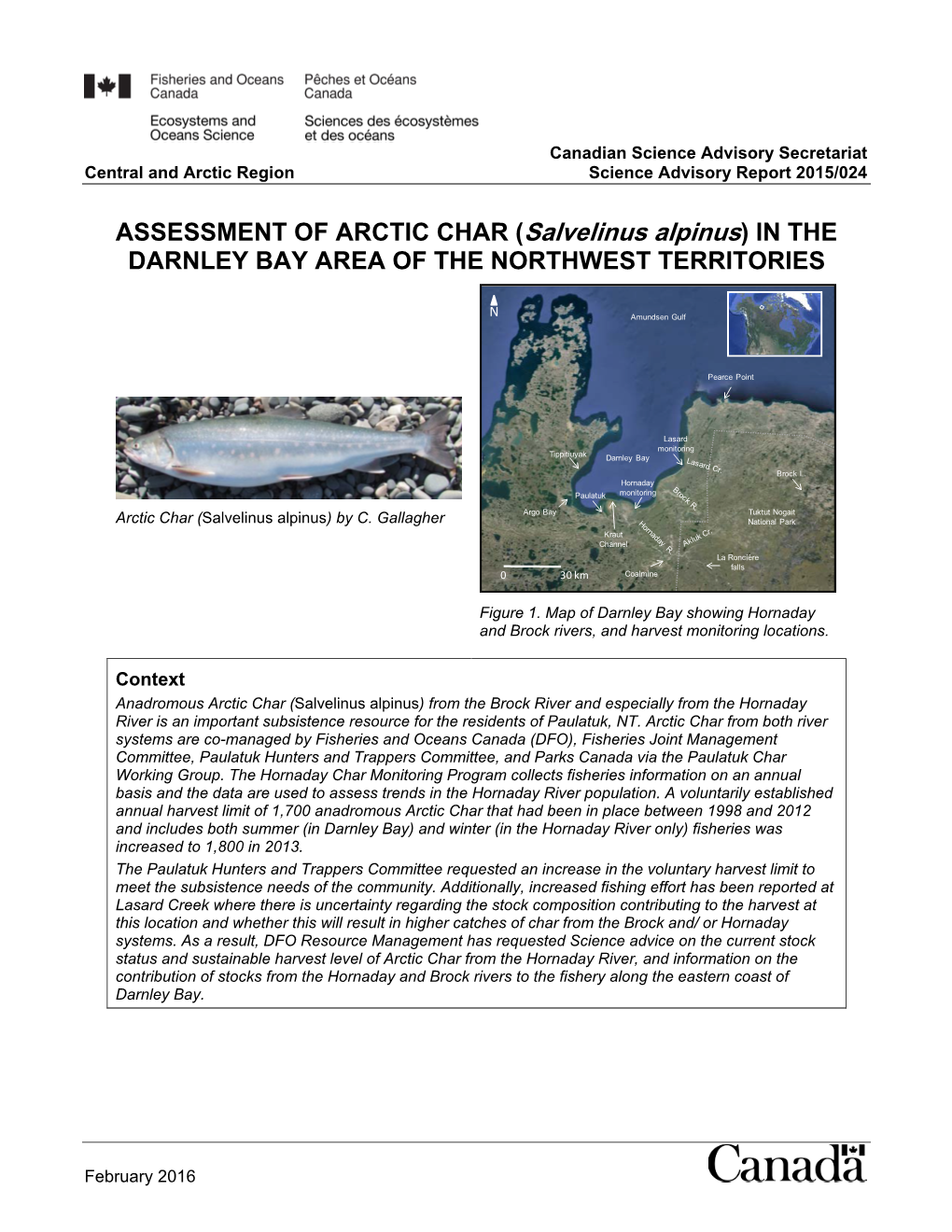 ASSESSMENT of ARCTIC CHAR (Salvelinus Alpinus) in the DARNLEY BAY AREA of the NORTHWEST TERRITORIES
