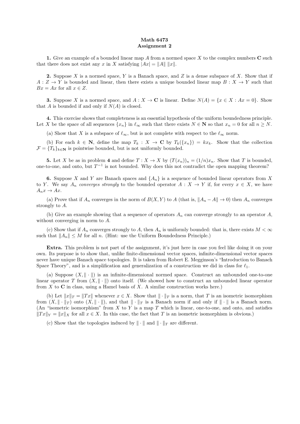 Math 6473 Assignment 2 1. Give an Example of a Bounded Linear Map A