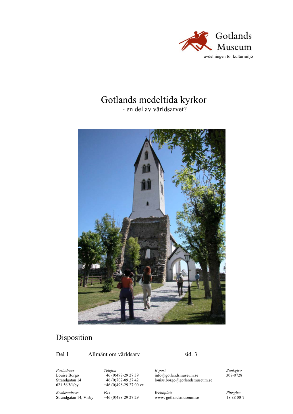 Gotlands Medeltida Kyrkor - En Del Av Världsarvet?