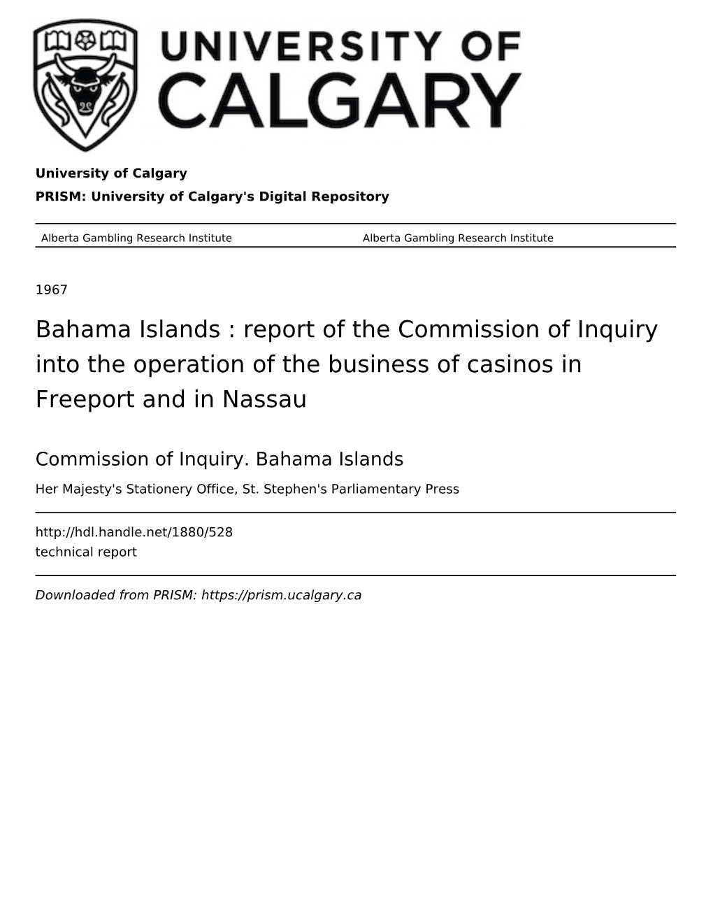 Bahama Islands : Report of the Commission of Inquiry Into the Operation of the Business of Casinos in Freeport and in Nassau