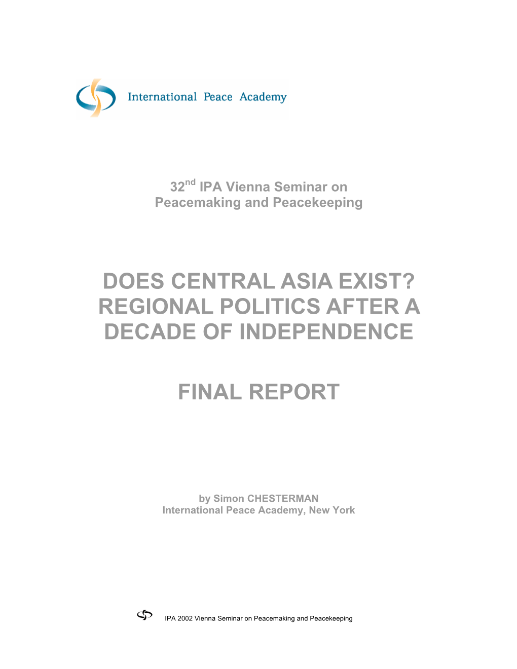 Does Central Asia Exist? Regional Politics After a Decade of Independence