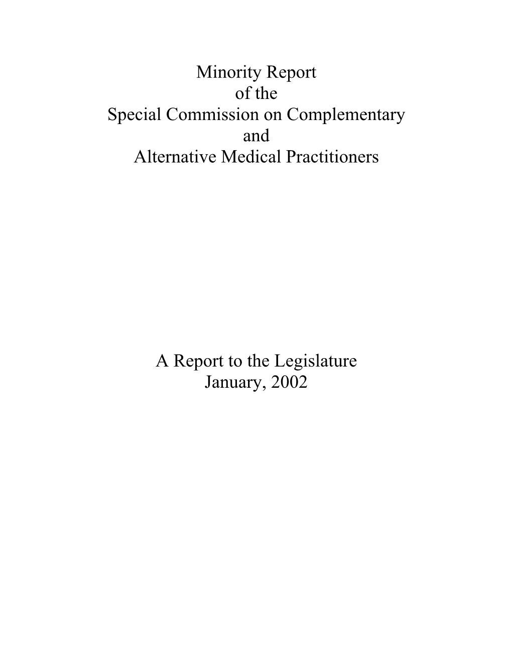 Minority Report of the Special Commission on Complementary and Alternative Medical Practitioners