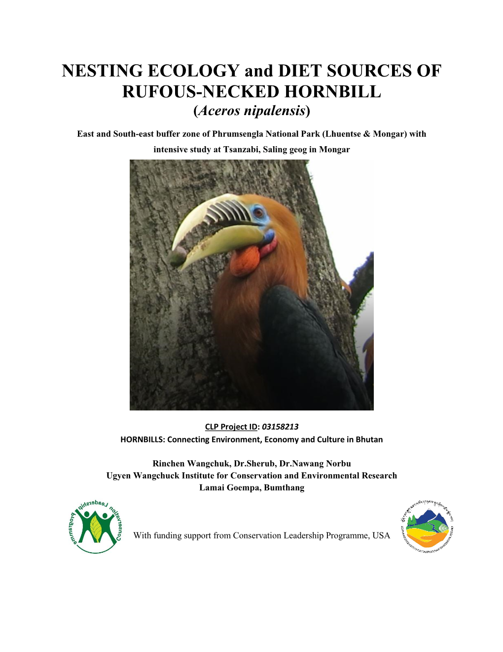 NESTING ECOLOGY and DIET SOURCES of RUFOUS-NECKED HORNBILL (Aceros Nipalensis)