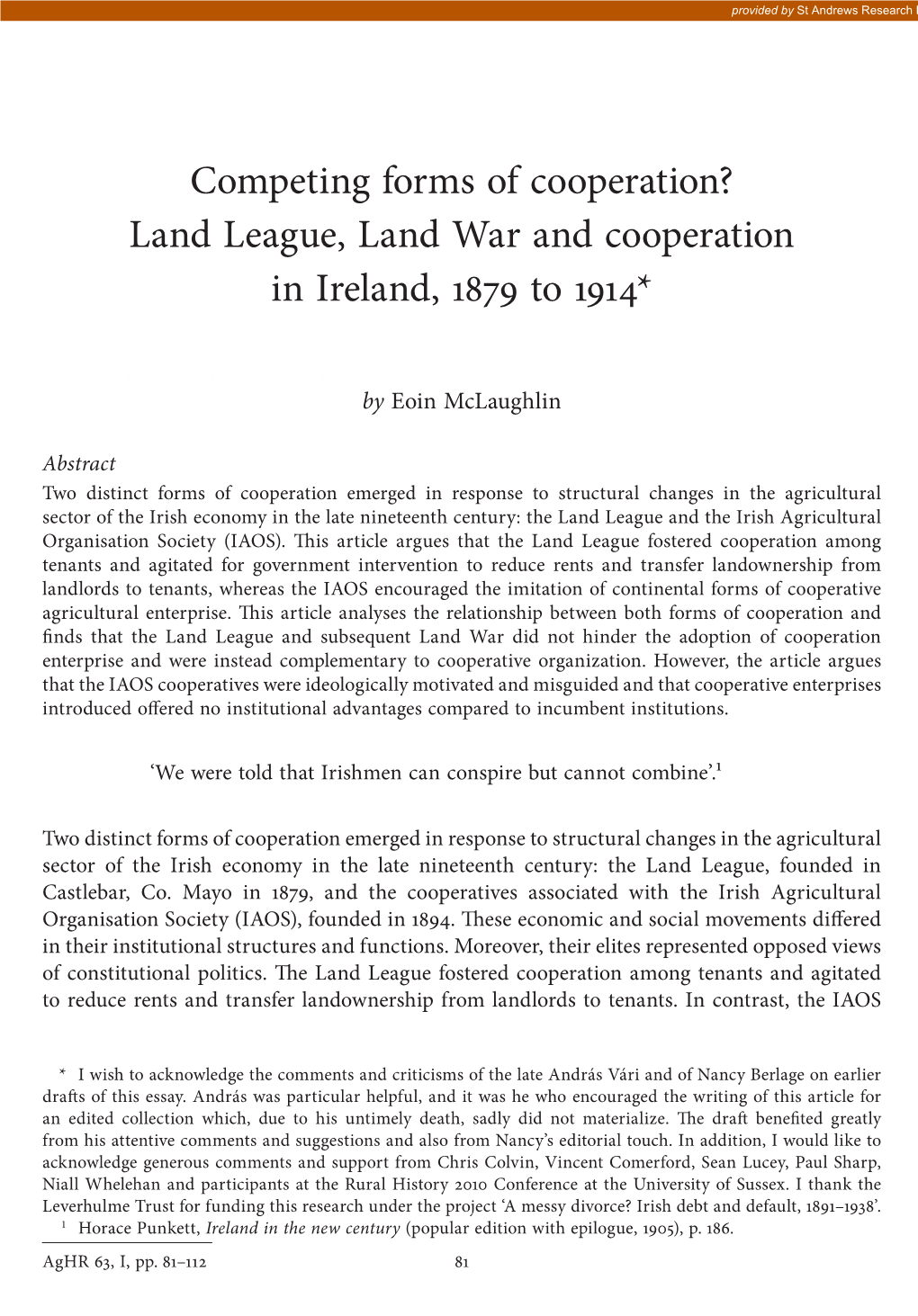 Land League, Land War and Cooperation in Ireland, 1879 to 1914*