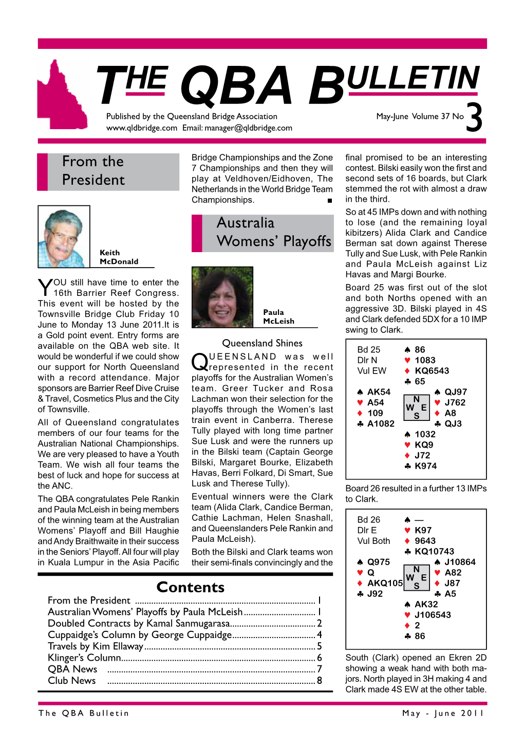 The QBA Bulletin May - June 2011 2 Doubled Contracts