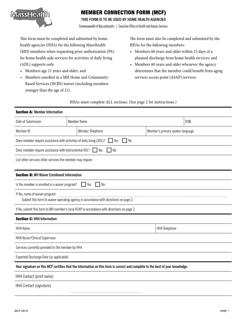 MEMBER CONNECTION FORM (MCF) THIS FORM IS to BE USED by HOME HEALTH AGENCIES Commonwealth of Massachusetts | Executive Office of Health and Human Services