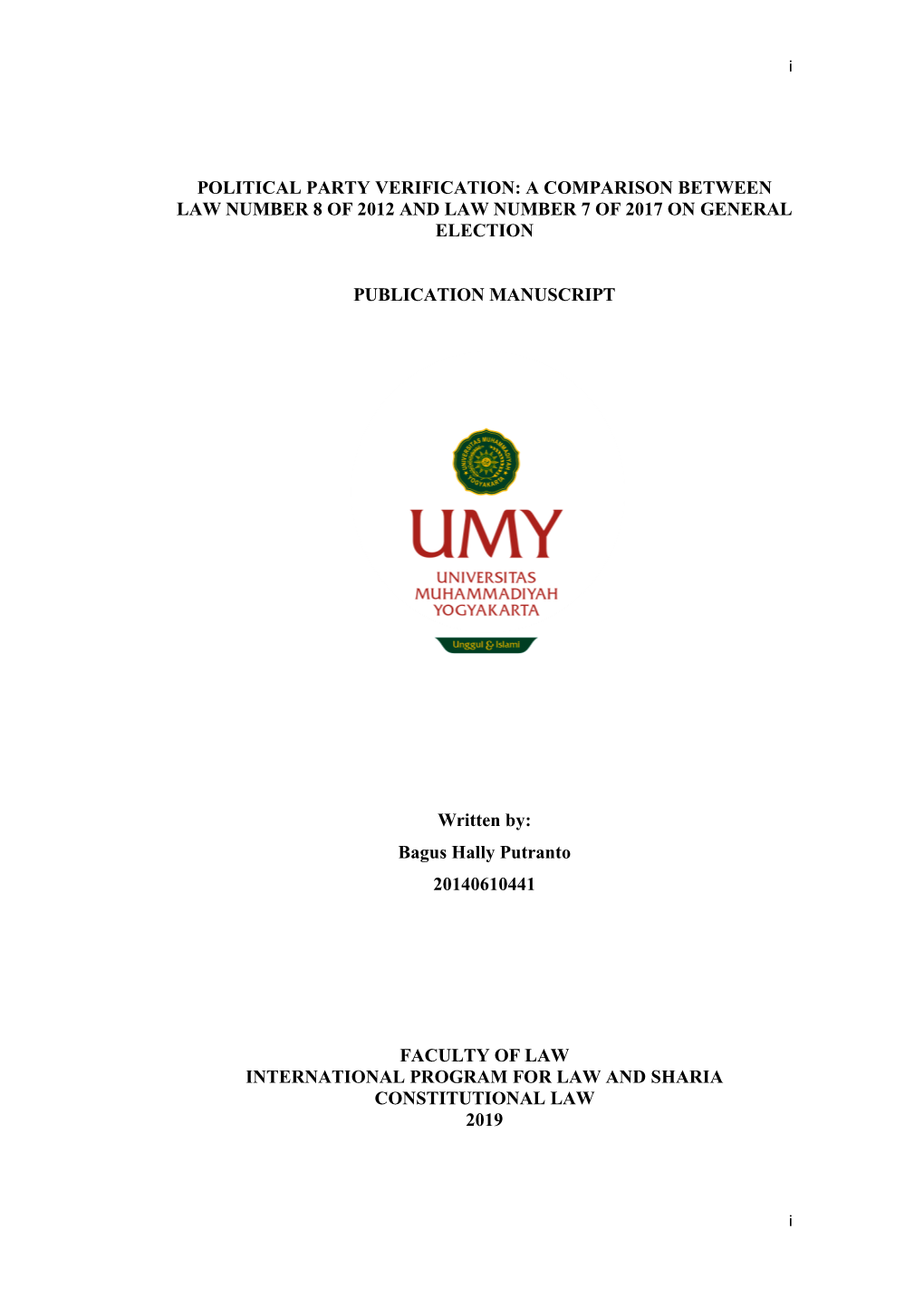 Political Party Verification: a Comparison Between Law Number 8 of 2012 and Law Number 7 of 2017 on General Election