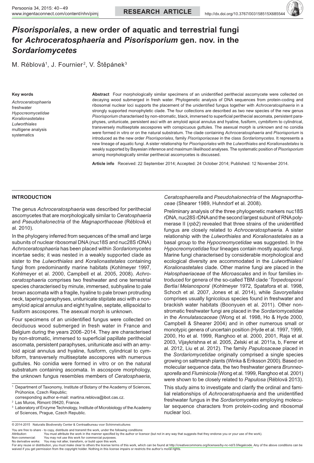 A New Order of Aquatic and Terrestrial Fungi for Achroceratosphaeria and Pisorisporium Gen