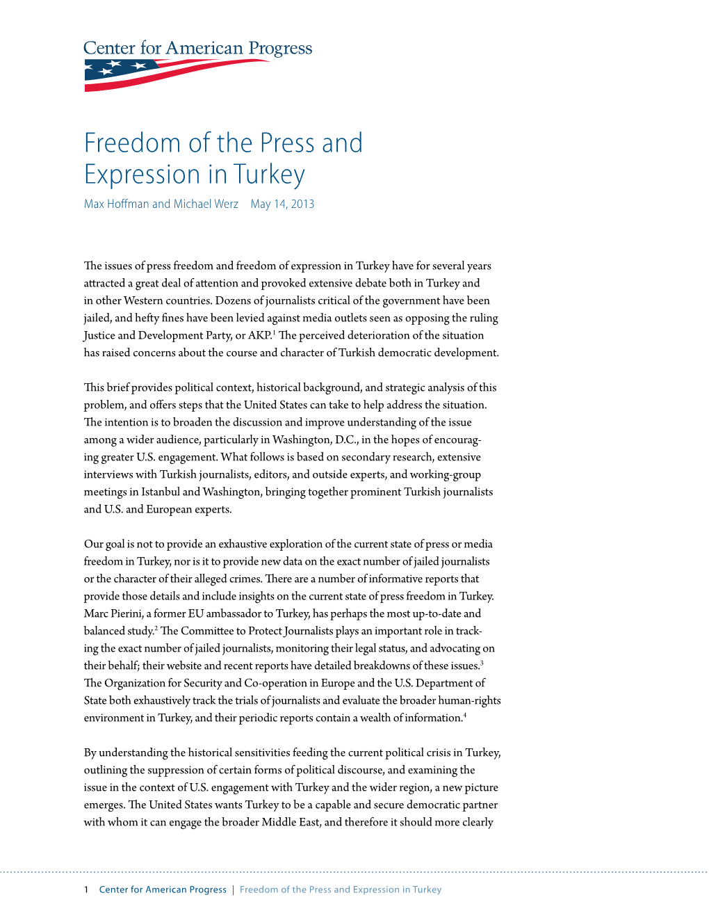 Freedom of the Press and Expression in Turkey Max Hoffman and Michael Werz May 14, 2013