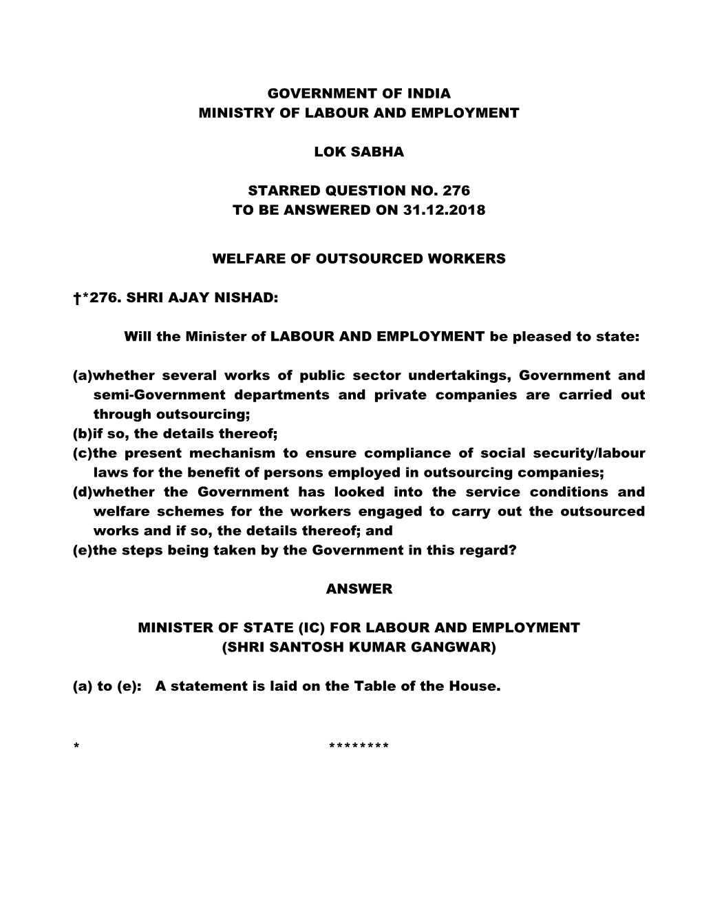 Government of India Ministry of Labour and Employment Lok Sabha Starred Question No. 276 to Be Answered on 31.12.2018 Welfare Of