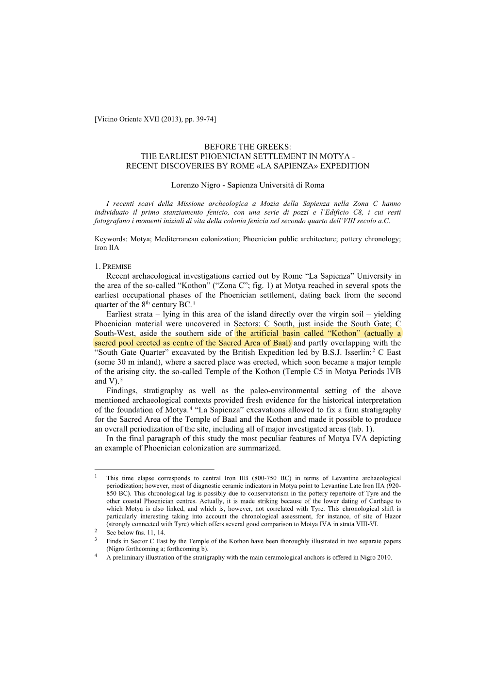 The Earliest Phoenician Settlement in Motya - Recent Discoveries by Rome «La Sapienza» Expedition