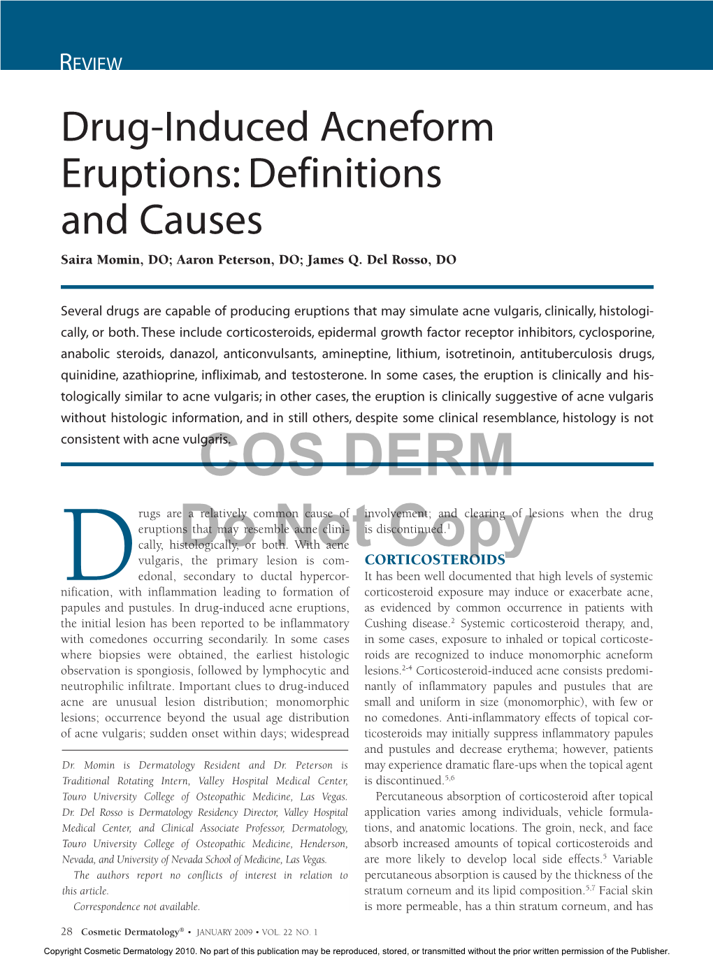 Drug-Induced Acneform Eruptions: Definitions and Causes Saira Momin, DO; Aaron Peterson, DO; James Q