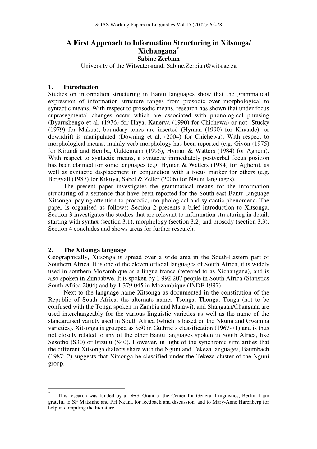 A First Approach to Information Structuring in Xitsonga/ Xichangana * Sabine Zerbian University of the Witwatersrand, Sabine.Zerbian@Wits.Ac.Za