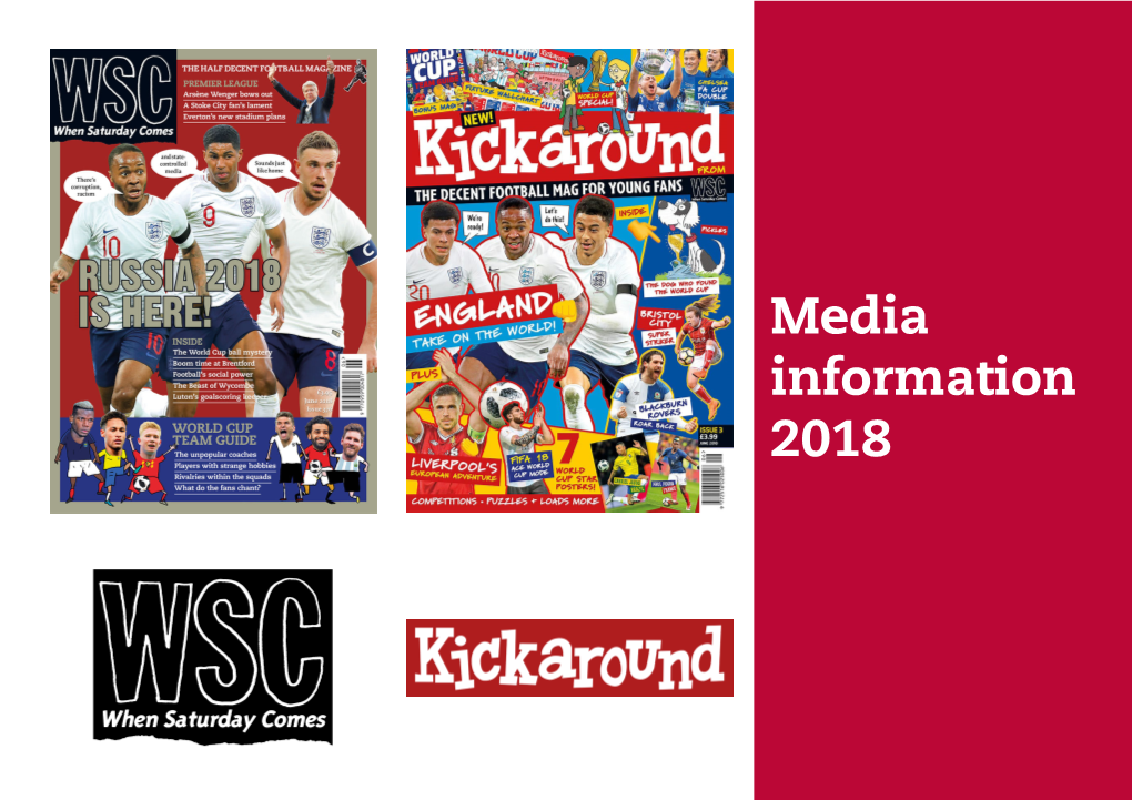 Media Information 2018 About Us When Saturday Comes Is Britain’S Leading Independent Football Magazine