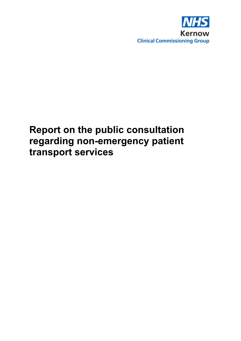 Report on the Public Consultation Regarding Non-Emergency Patient Transport Services