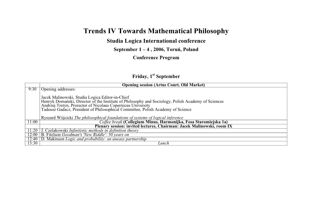 Trends IV Towards Mathematical Philosophy Studia Logica International Conference September 1 – 4 , 2006, Toruń, Poland