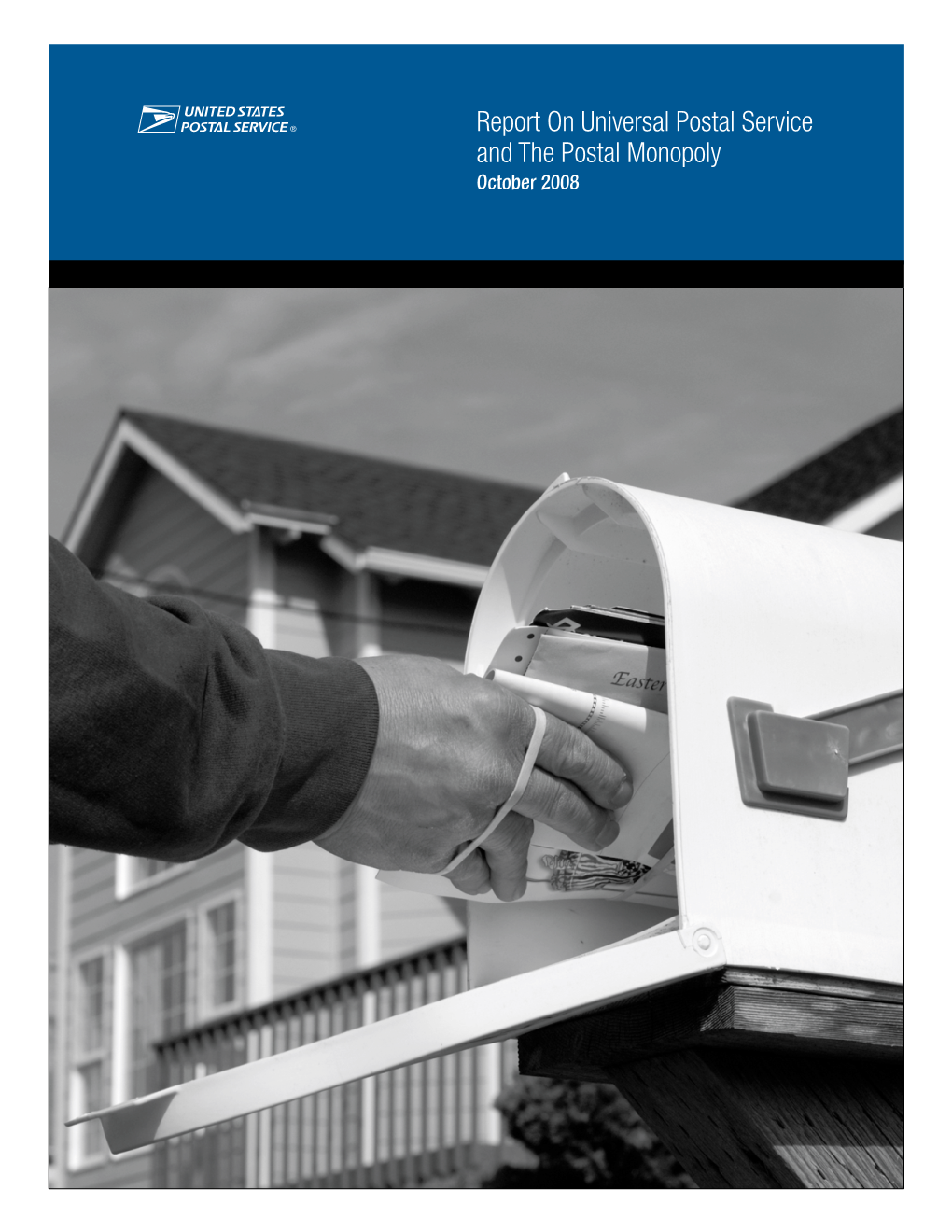 Report on Universal Postal Service and the Postal Monopoly October 2008 TABLE of CONTENTS