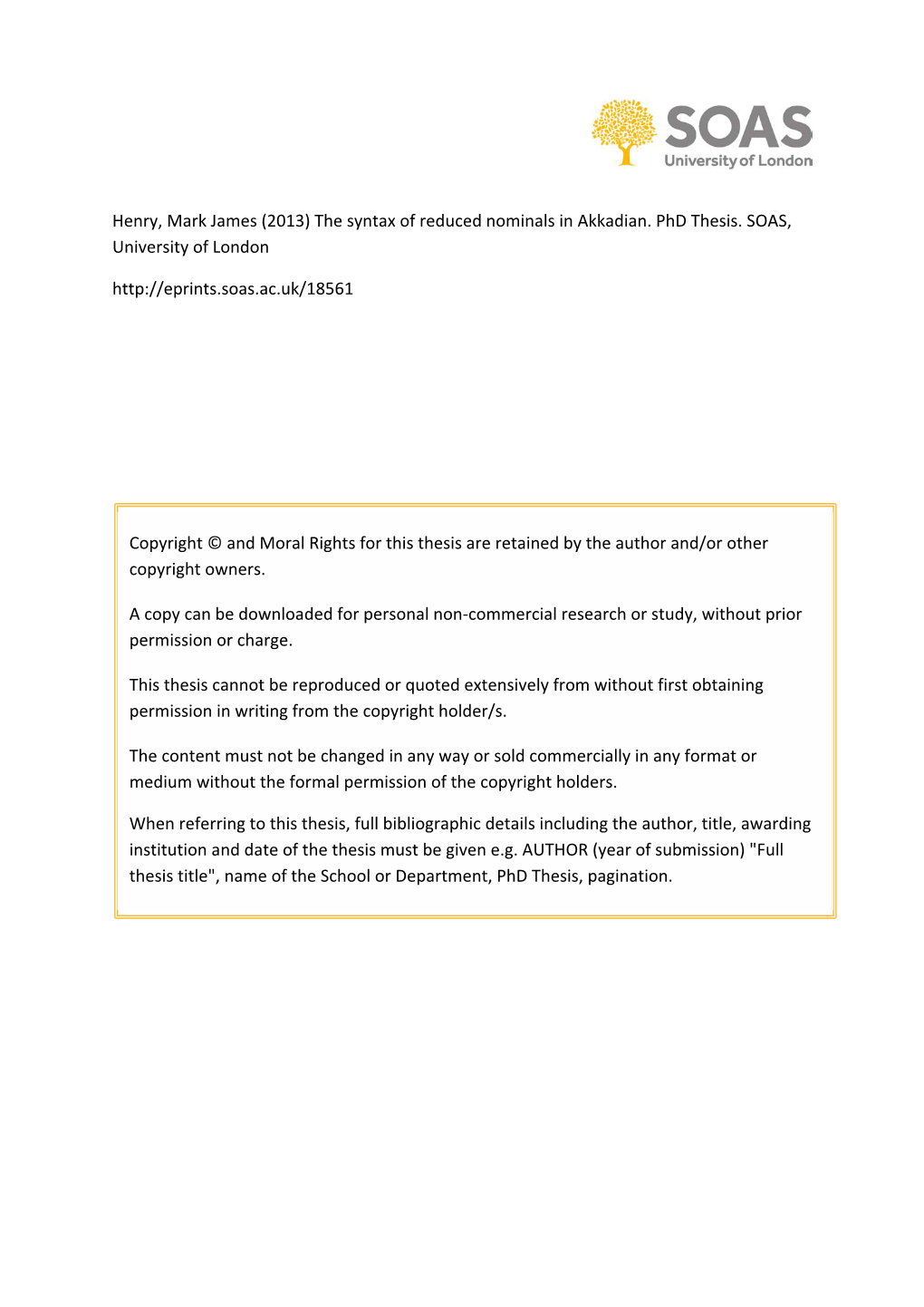 Henry, Mark James (2013) the Syntax of Reduced Nominals in Akkadian. Phd Thesis. SOAS, University of London