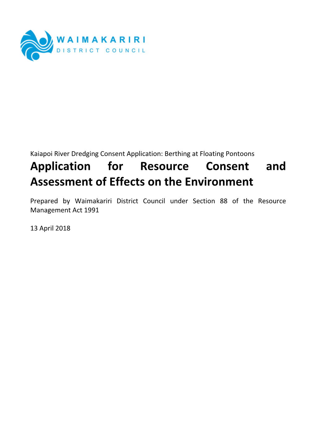 Application for Resource Consent and Assessment of Effects on the Environment