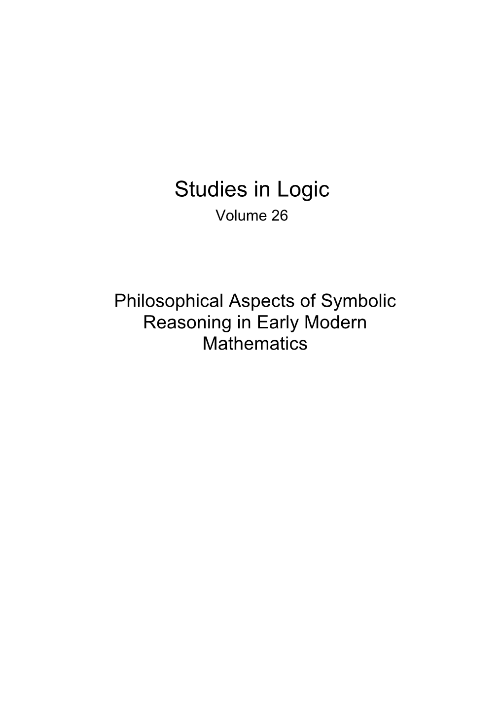 Philosophical Aspects of Symbolic Reasoning in Early Modern Mathematics