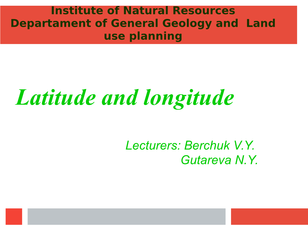 Longitude and Latitude; 2