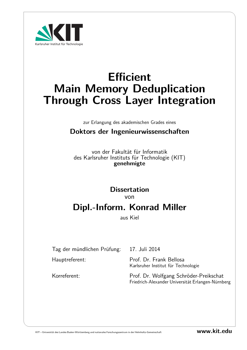 Efficient Main Memory Deduplication Through Cross Layer Integration