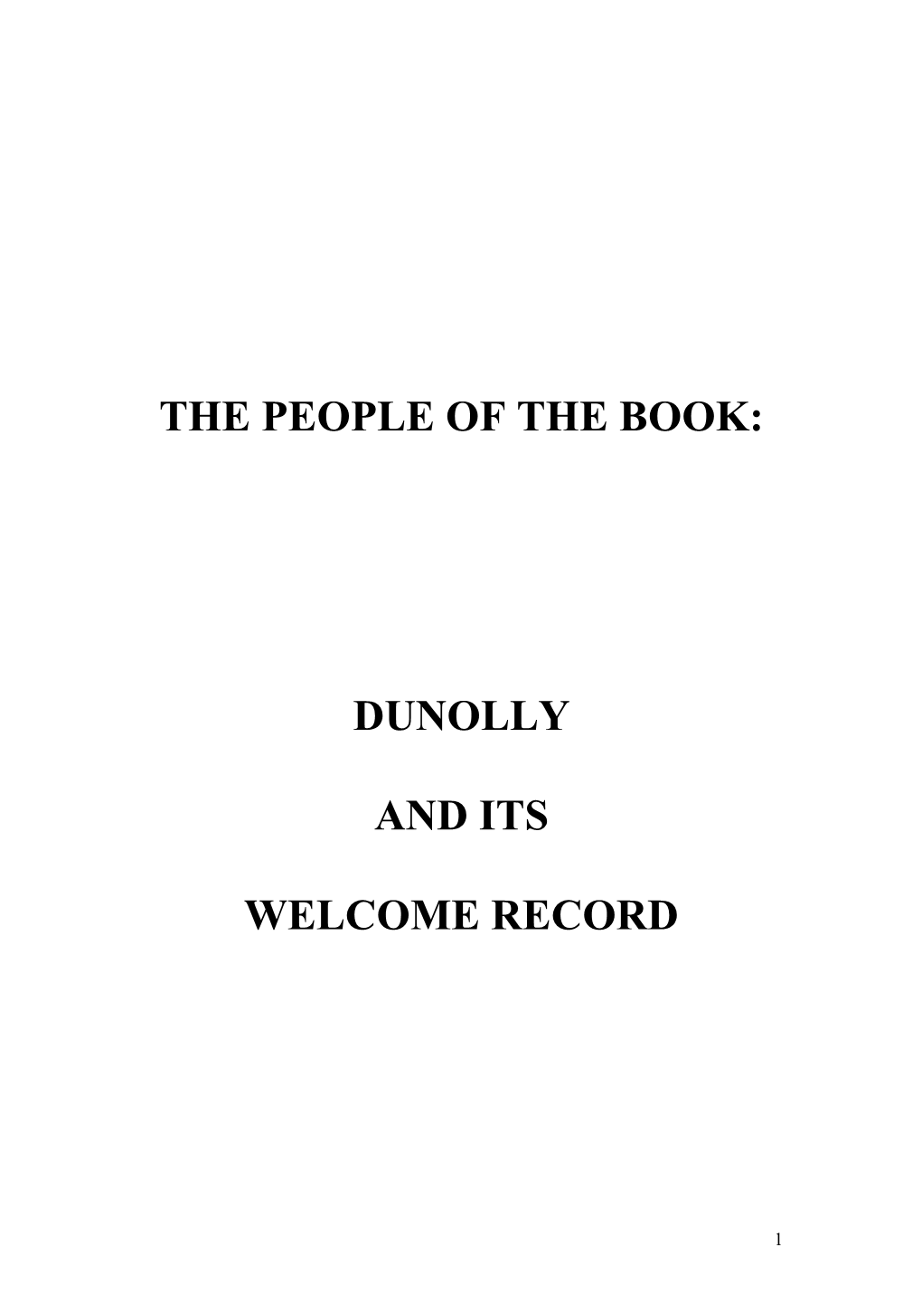 History of the Welcome Record Is Maurice Butler, Who Took on More Than Just the Role of Printer, Treasurer and Editor