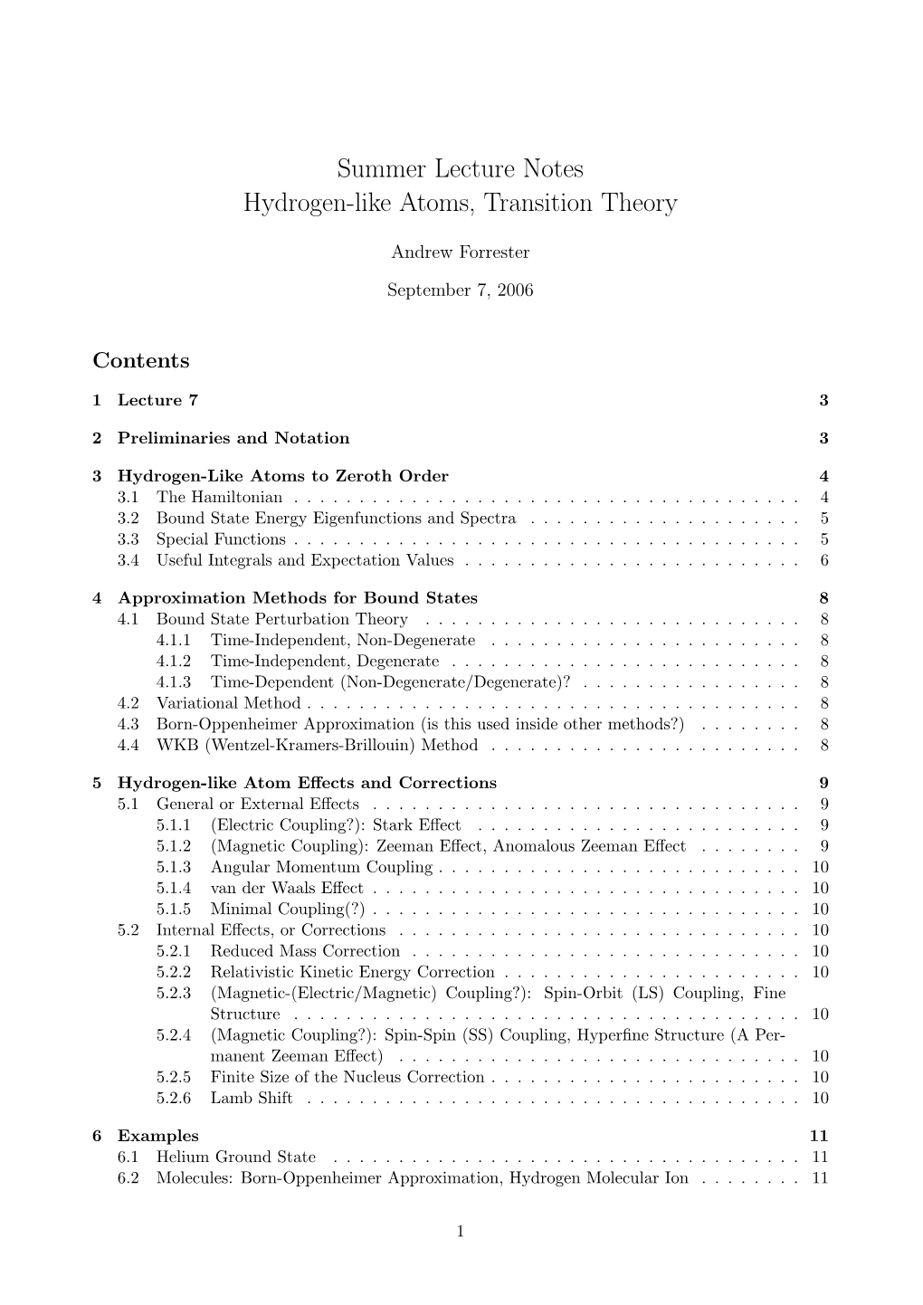 Summer Lecture Notes Hydrogen-Like Atoms, Transition Theory