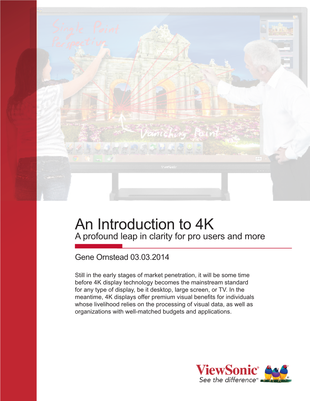 An Introduction to 4K a Profound Leap in Clarity for Pro Users and More