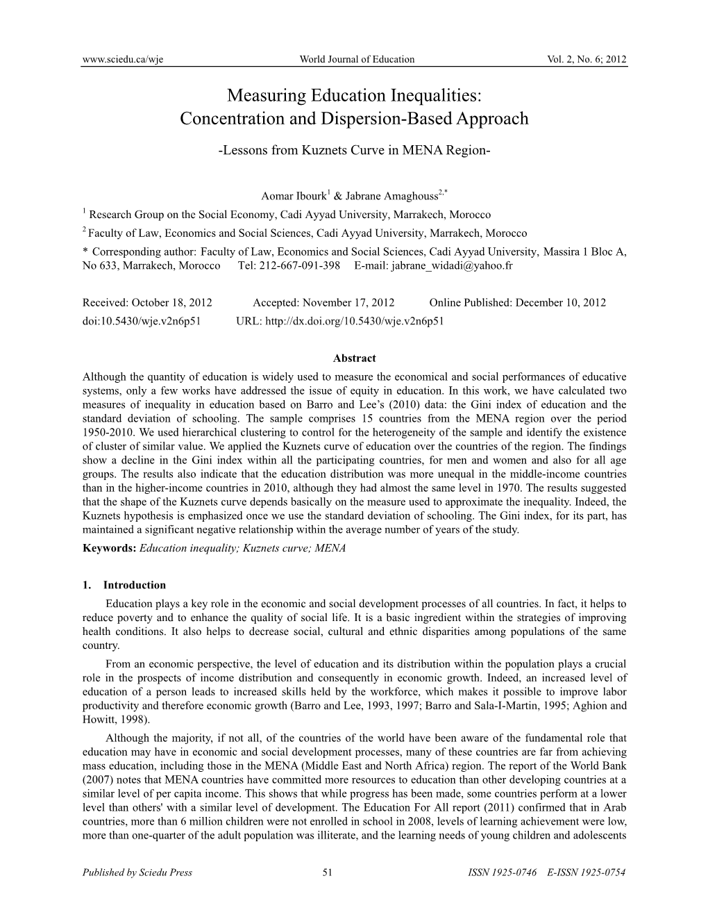 Measuring Education Inequalities: Concentration and Dispersion-Based Approach