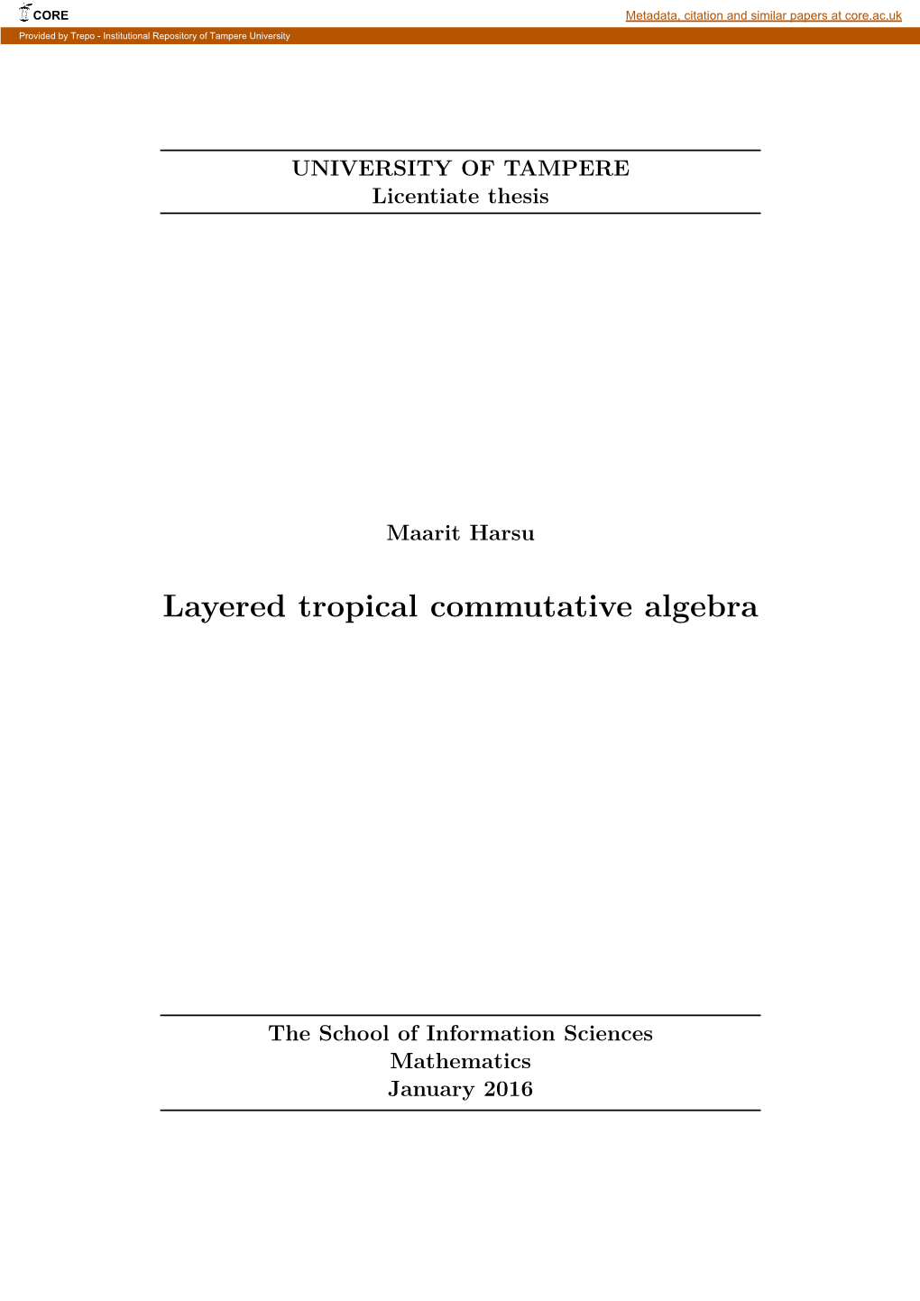 Layered Tropical Commutative Algebra