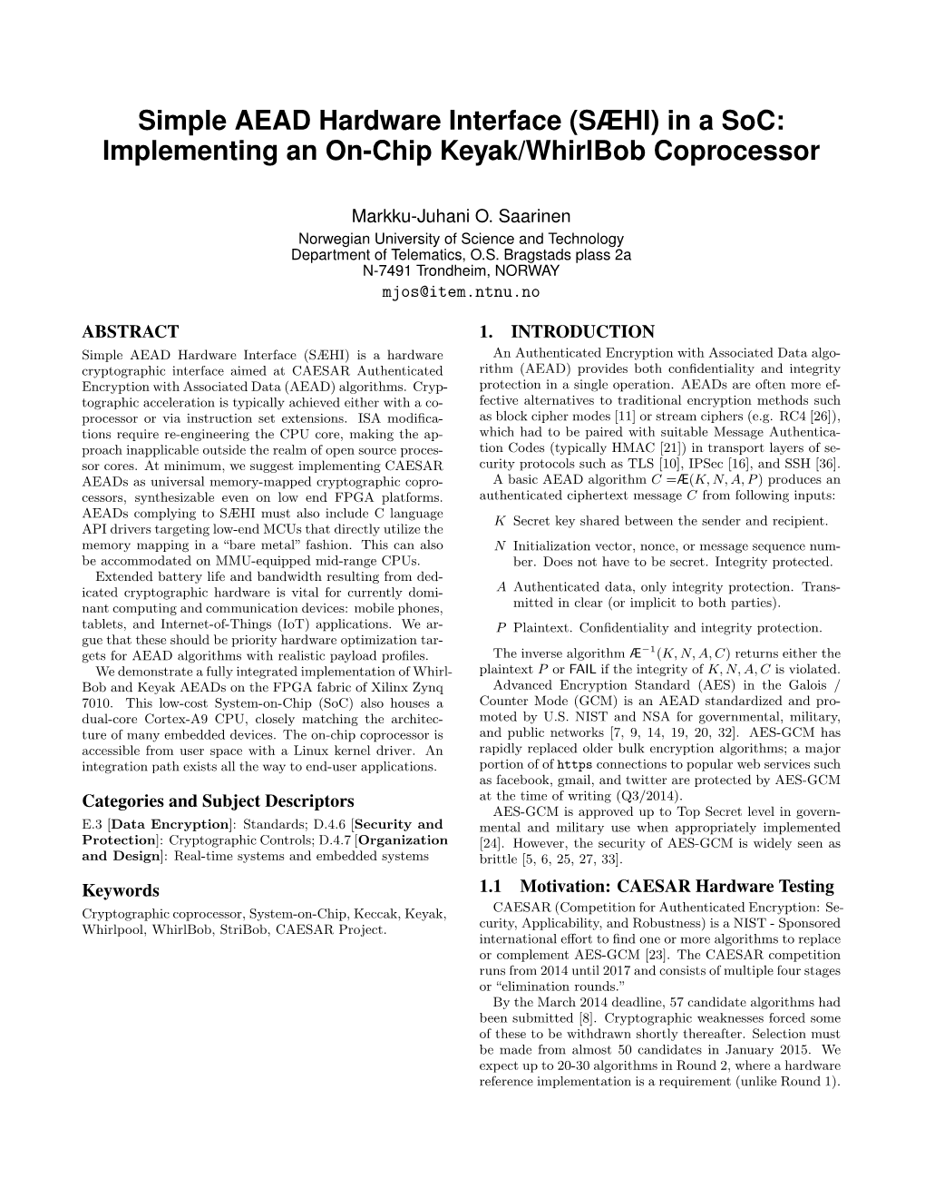 Simple AEAD Hardware Interface (SÆHI) in a Soc: Implementing an On-Chip Keyak/Whirlbob Coprocessor