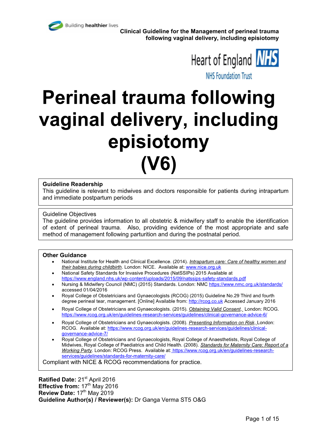 Perineal Trauma Following Vaginal Delivery, Including Episiotomy (V6)