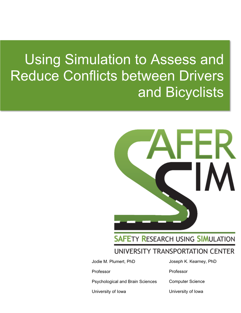 Using Simulation to Assess and Reduce Conflicts Between Drivers and Bicyclists