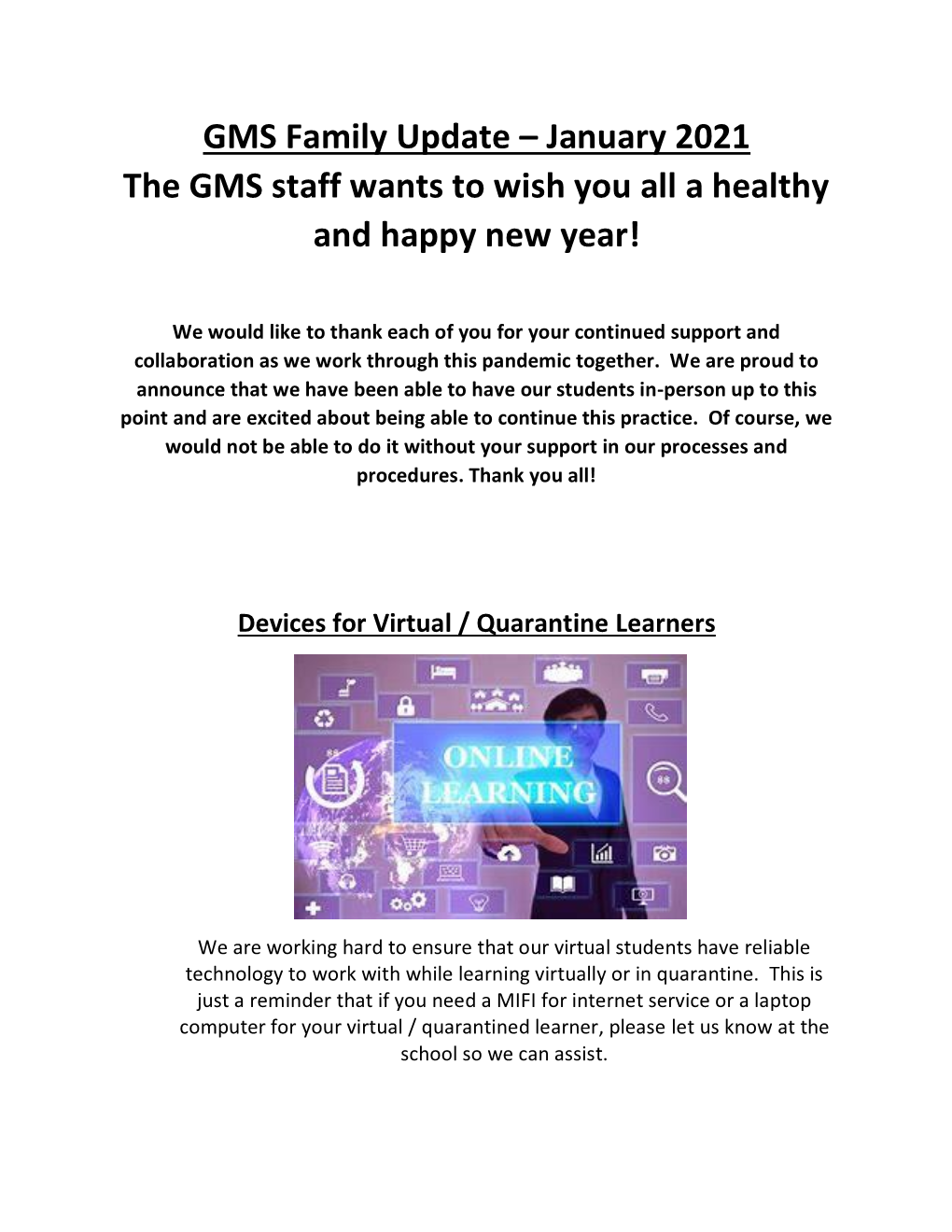 January 2021 the GMS Staff Wants to Wish You All a Healthy and Happy New Year!