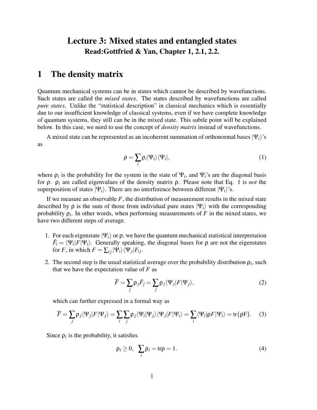 Lecture 3: Mixed States and Entangled States 1 the Density Matrix ∑ ∑