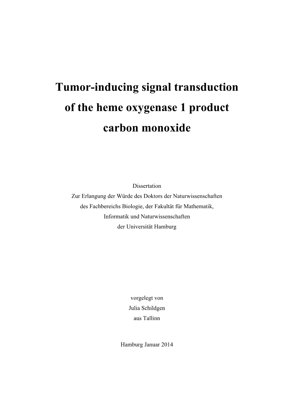 Tumor-Inducing Signal Transduction of the Heme Oxygenase 1 Product Carbon Monoxide