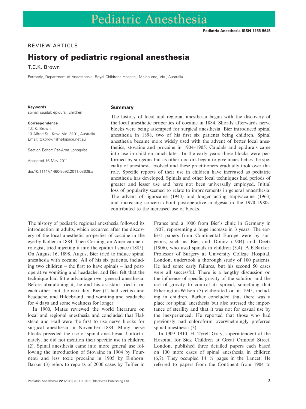 History of Pediatric Regional Anesthesia T.C.K