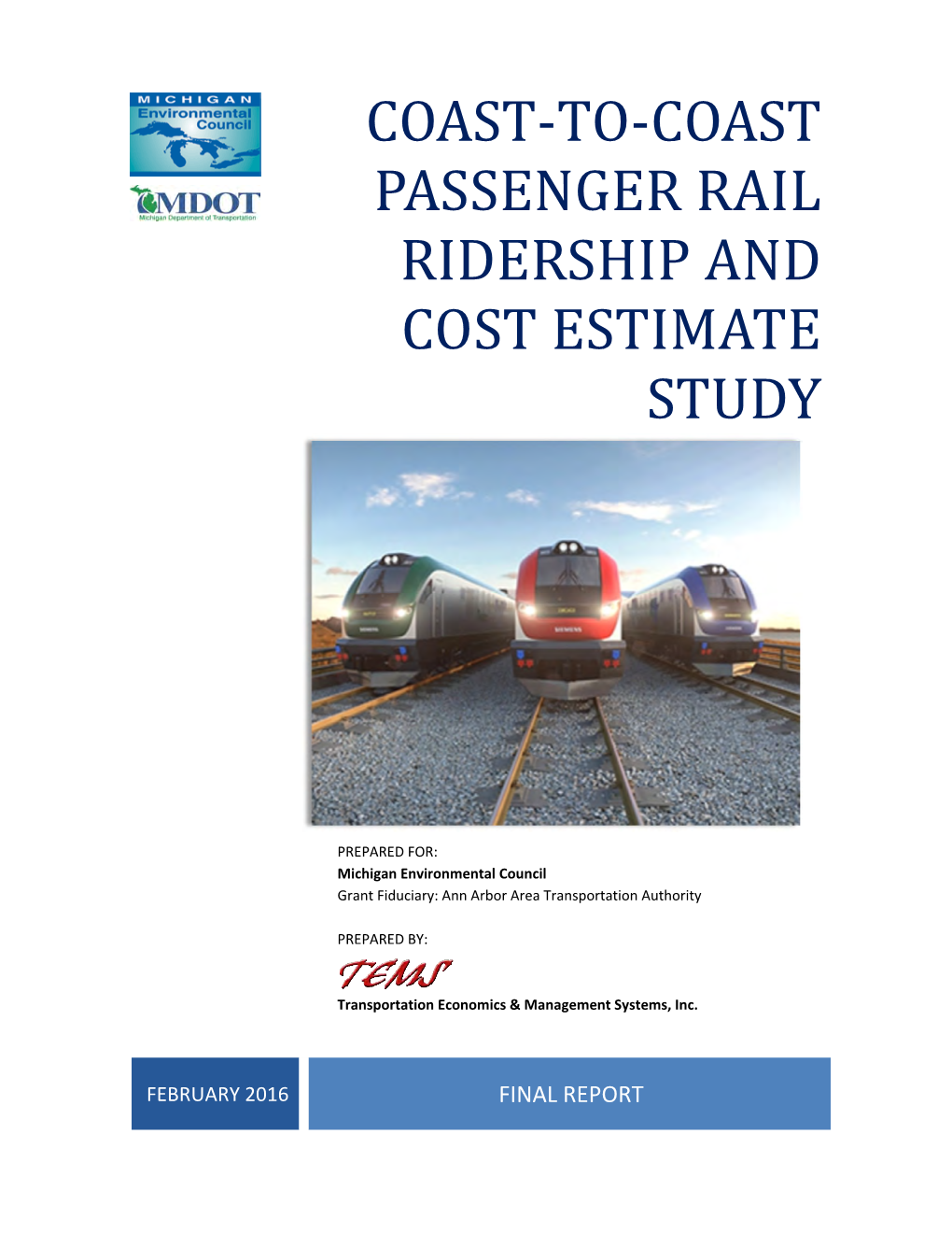 Coast‐To‐Coast Passenger Rail Ridership and Cost Estimate Study