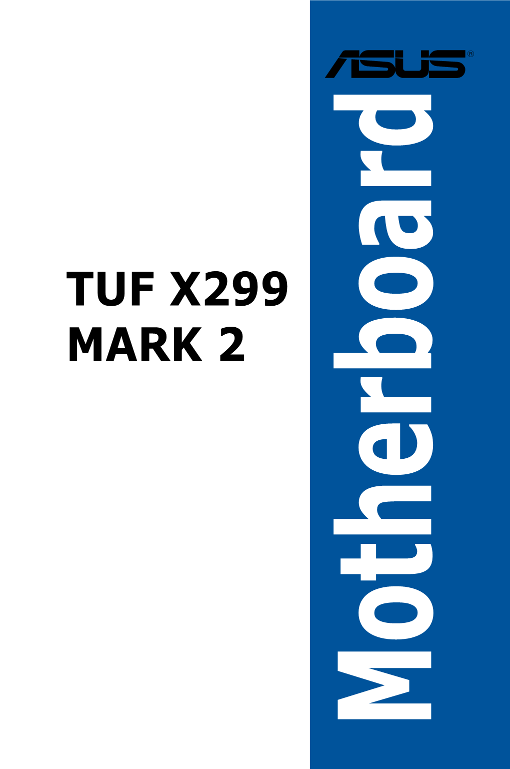 TUF X299 MARK 2 Specifications Summary