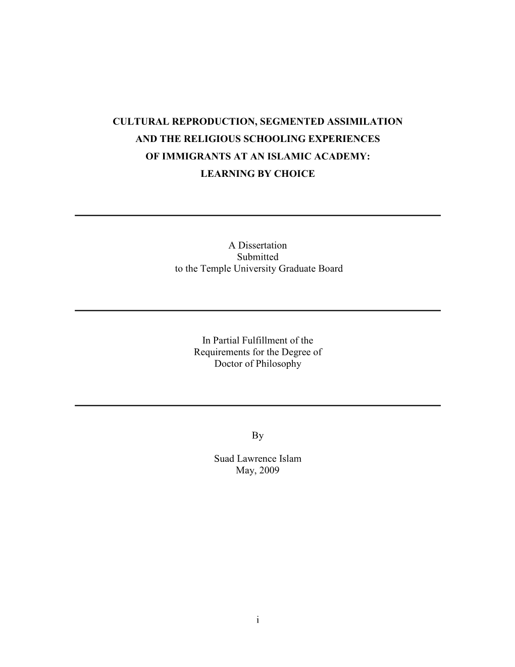 I CULTURAL REPRODUCTION, SEGMENTED ASSIMILATION and the RELIGIOUS SCHOOLING EXPERIENCES of IMMIGRANTS at an ISLAMIC ACADEMY