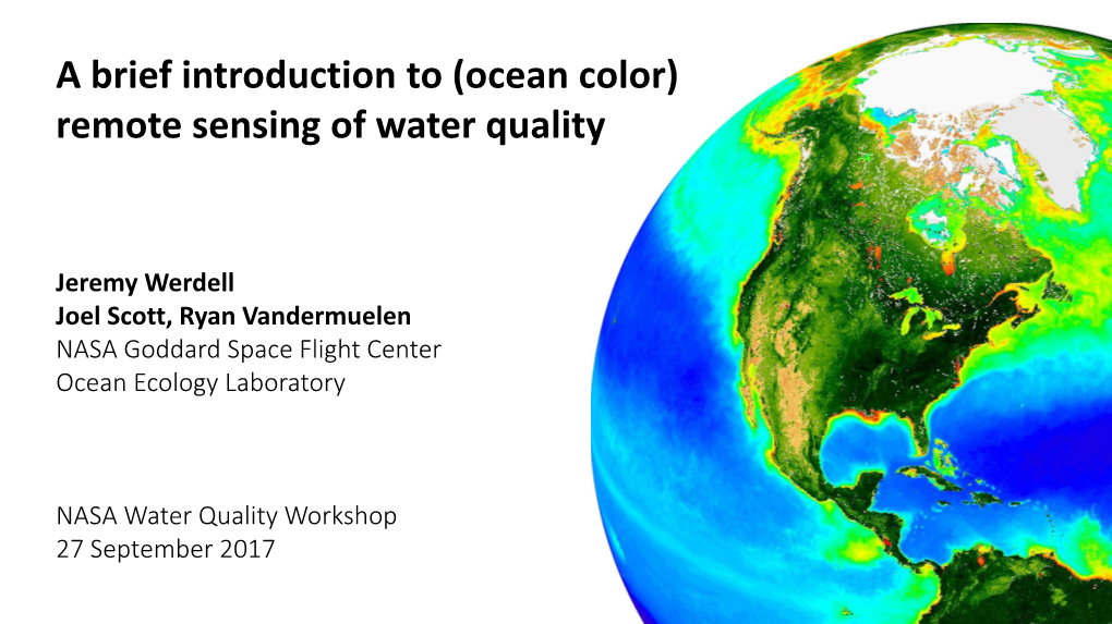 A Brief Introduction to (Ocean Color) Remote Sensing of Water Quality